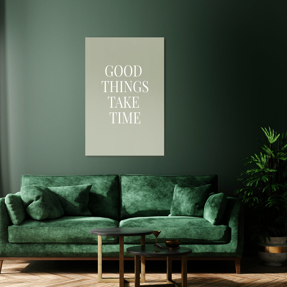 GOOD THINGS TAKE TIME Pionowy obraz na płótnie