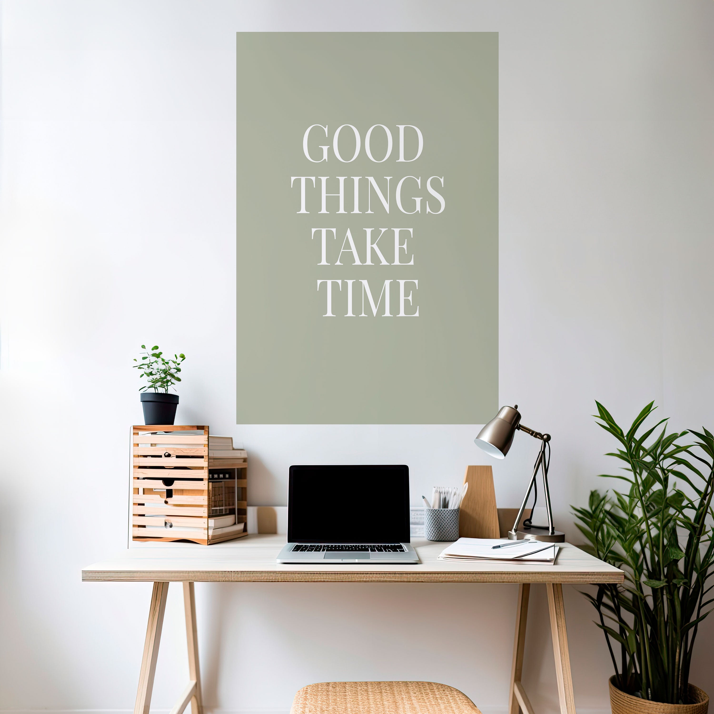 GOOD THINGS TAKE TIME Naklejka/Plakat pionowy