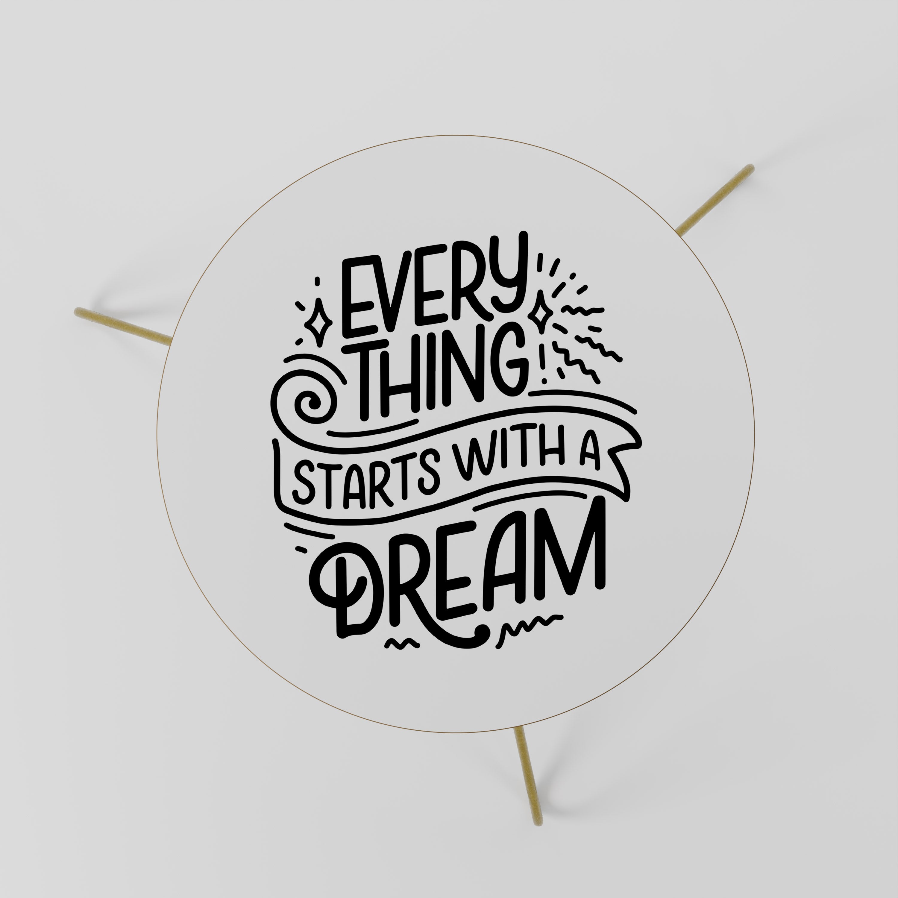 EVERYTHING STARTS WITH A DREAM Stolik kawowy mały