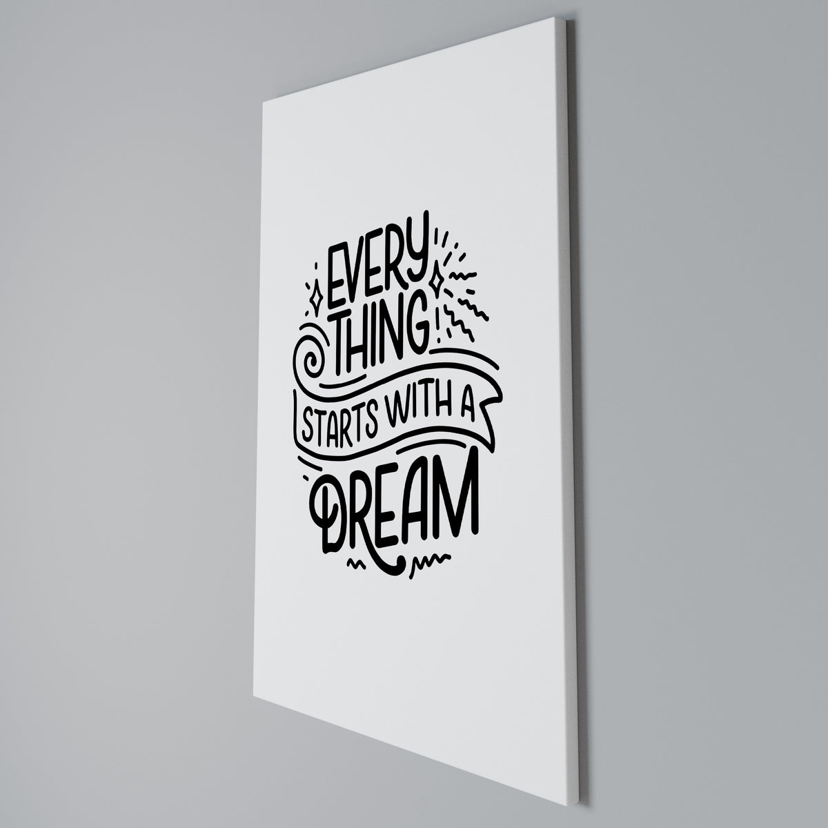 EVERYTHING STARTS WITH A DREAM Pionowy obraz na płótnie