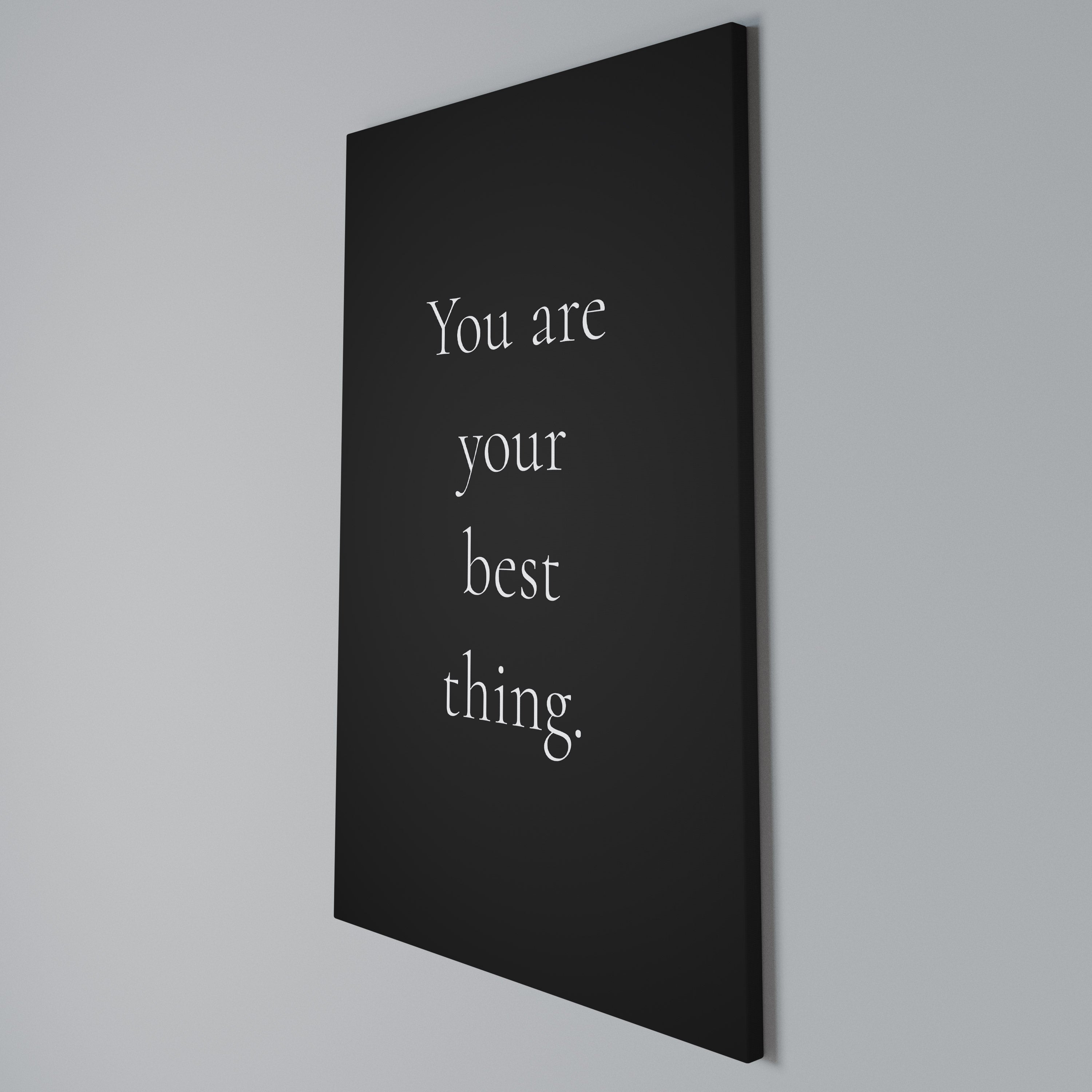 YOU ARE YOUR BEST THING Pionowy obraz na płótnie