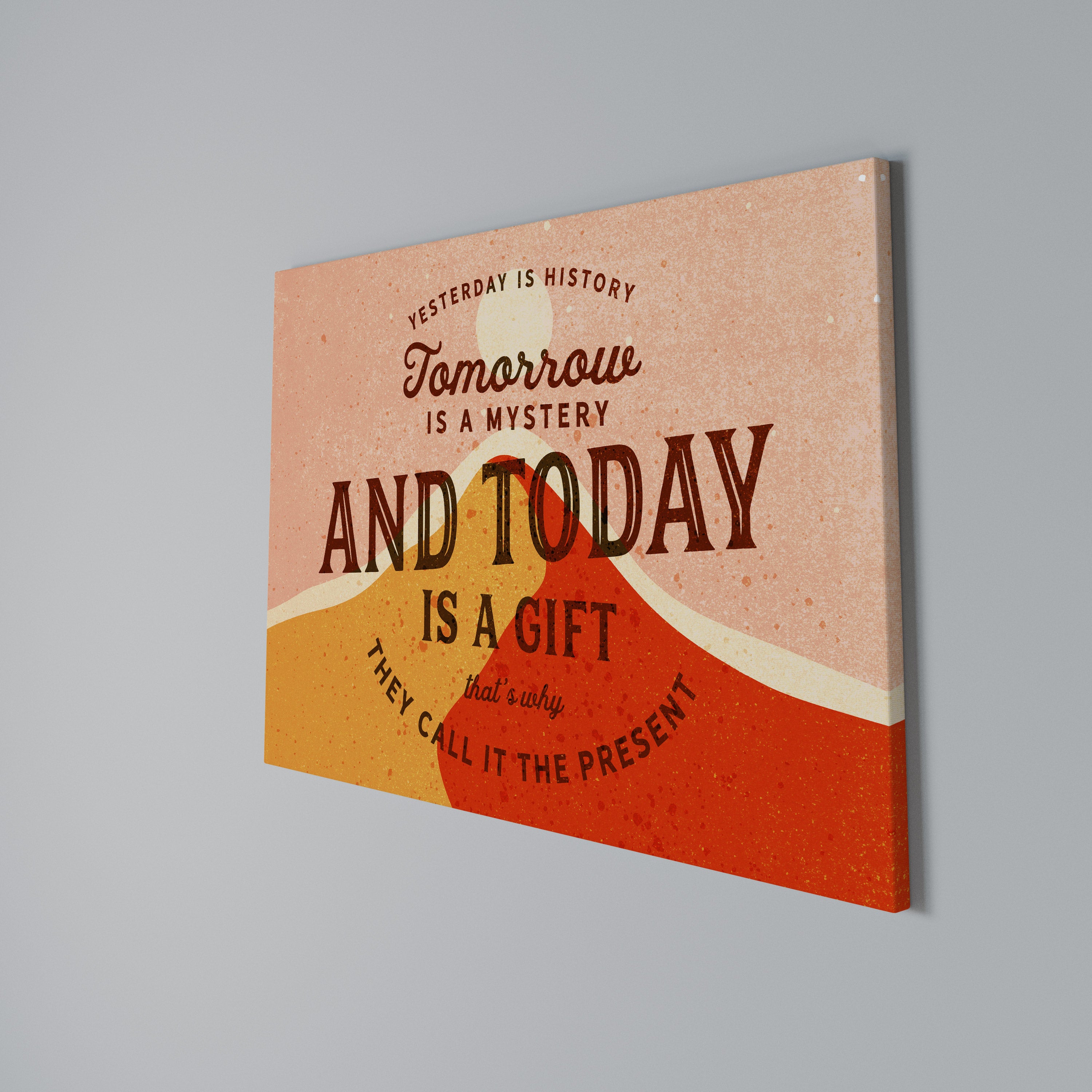 TODAY IS A GIFT Poziomy obraz na płótnie