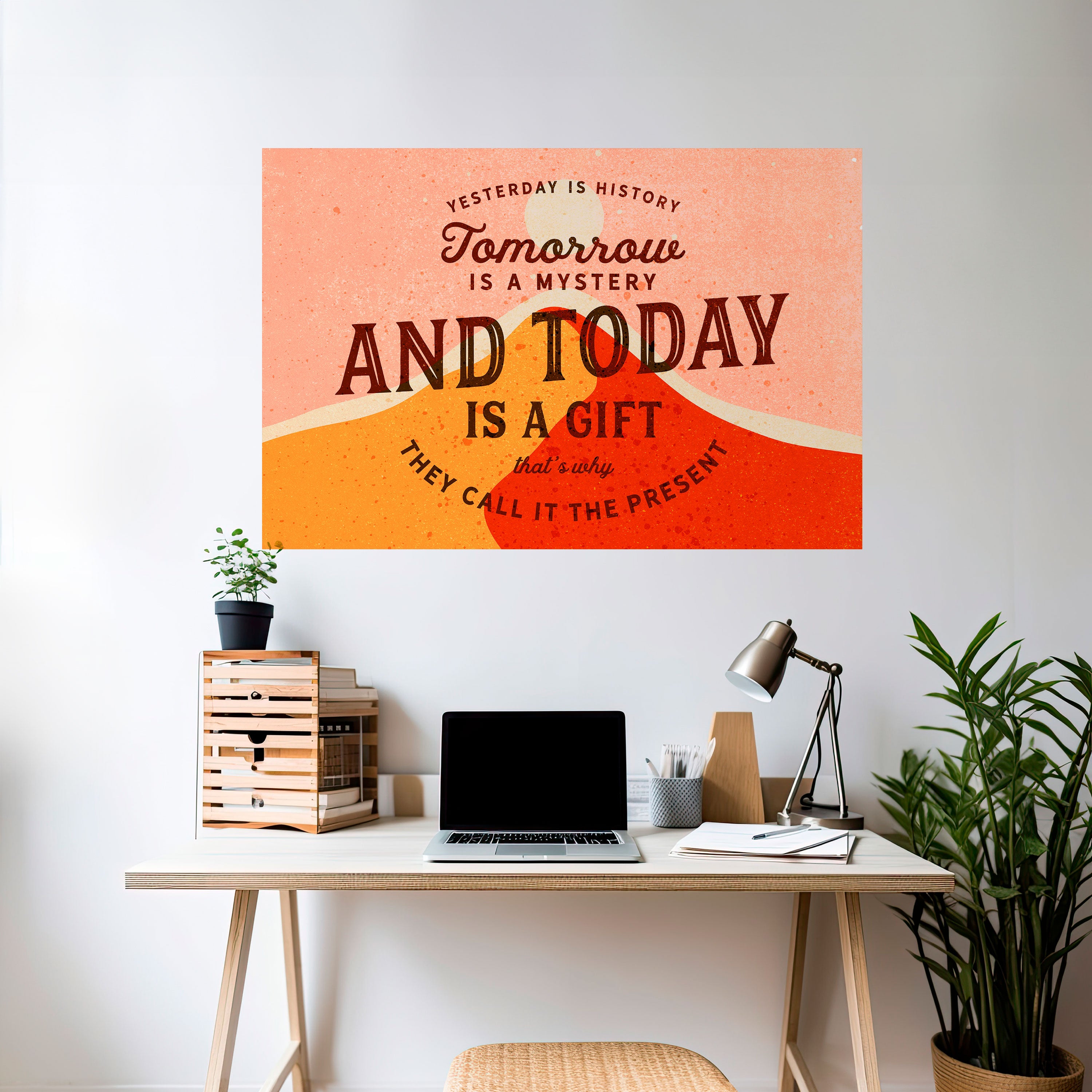 TODAY IS A GIFT Naklejka/Plakat poziomy