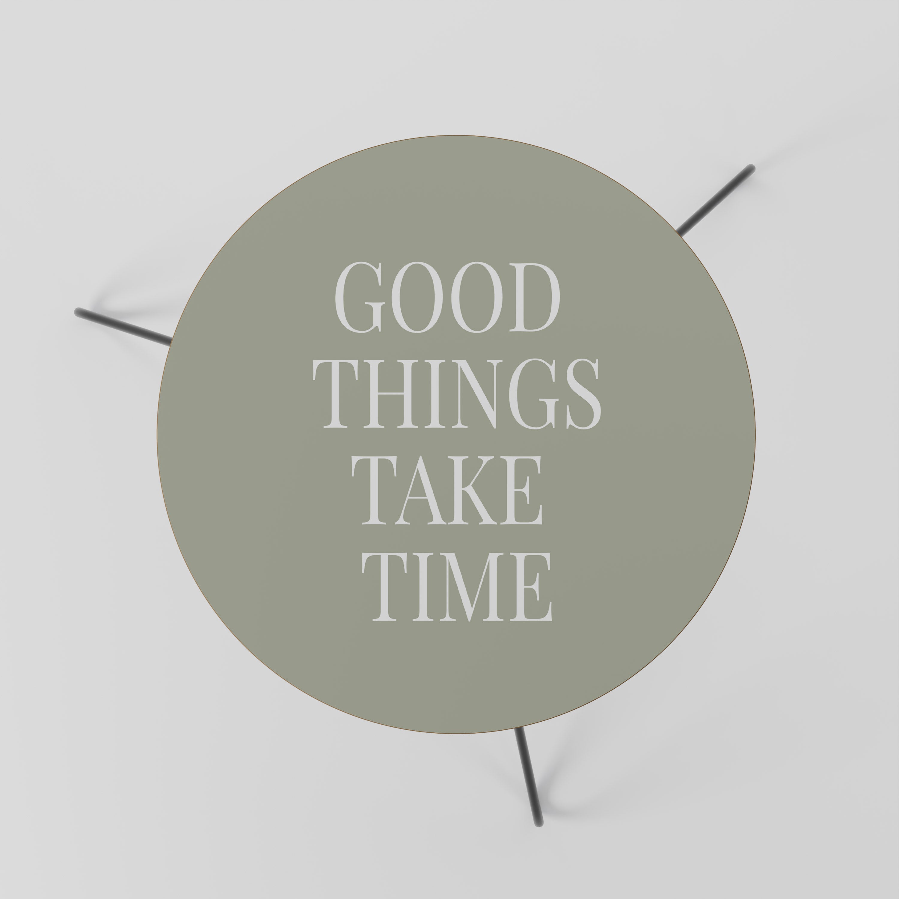 GOOD THINGS TAKE TIME Stolik kawowy mały