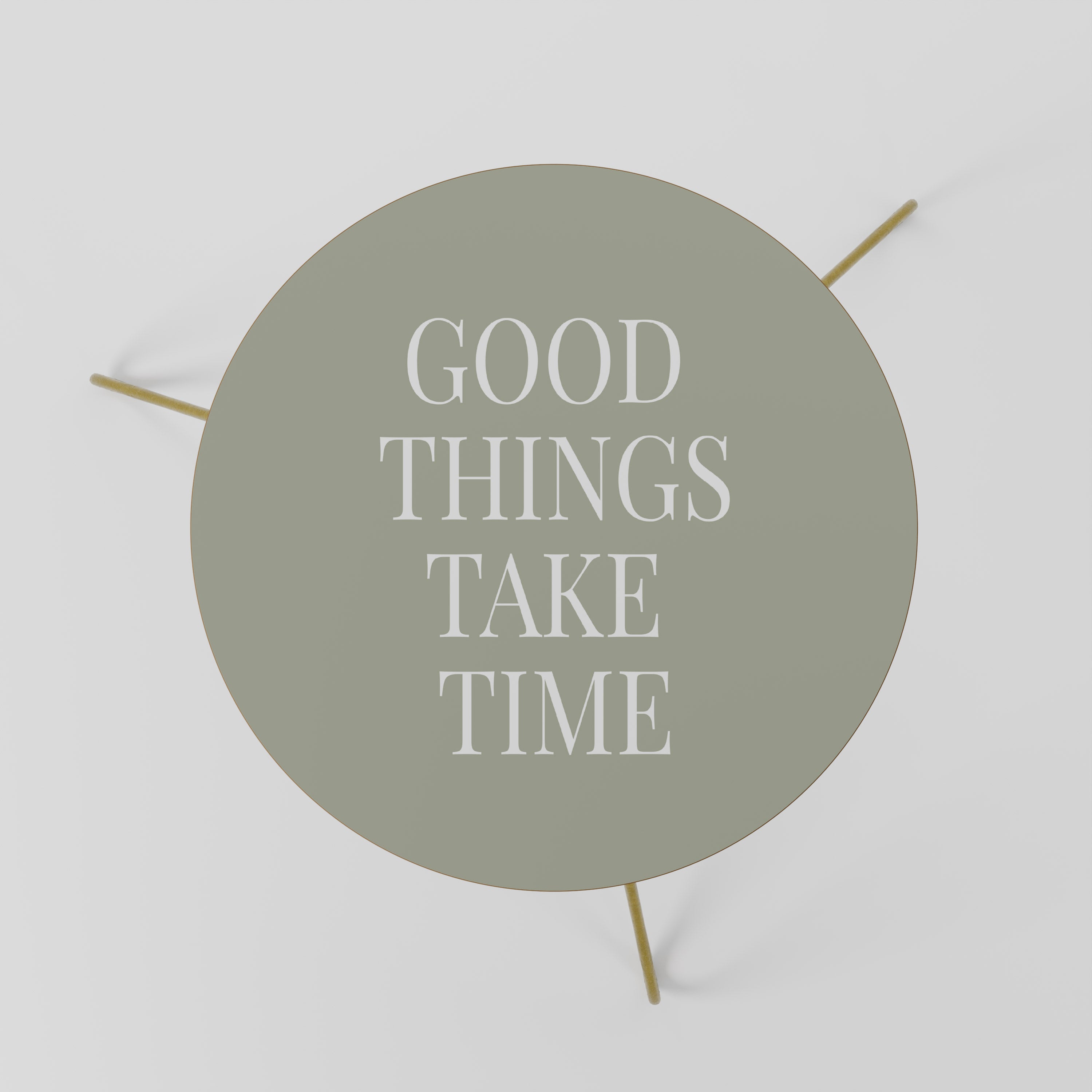 GOOD THINGS TAKE TIME Stolik kawowy mały