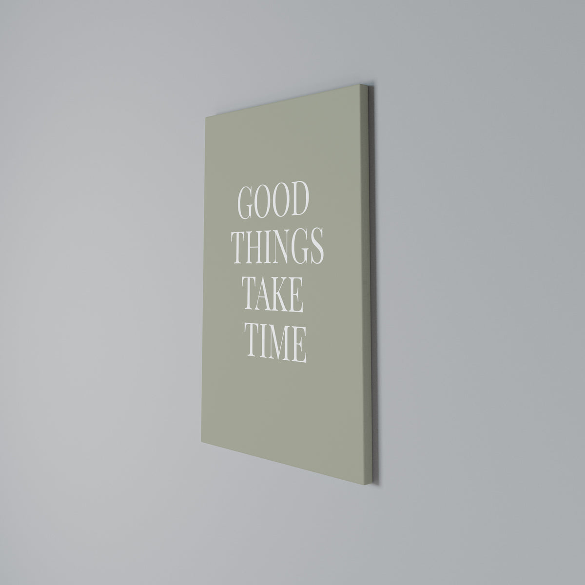 GOOD THINGS TAKE TIME Pionowy obraz na płótnie