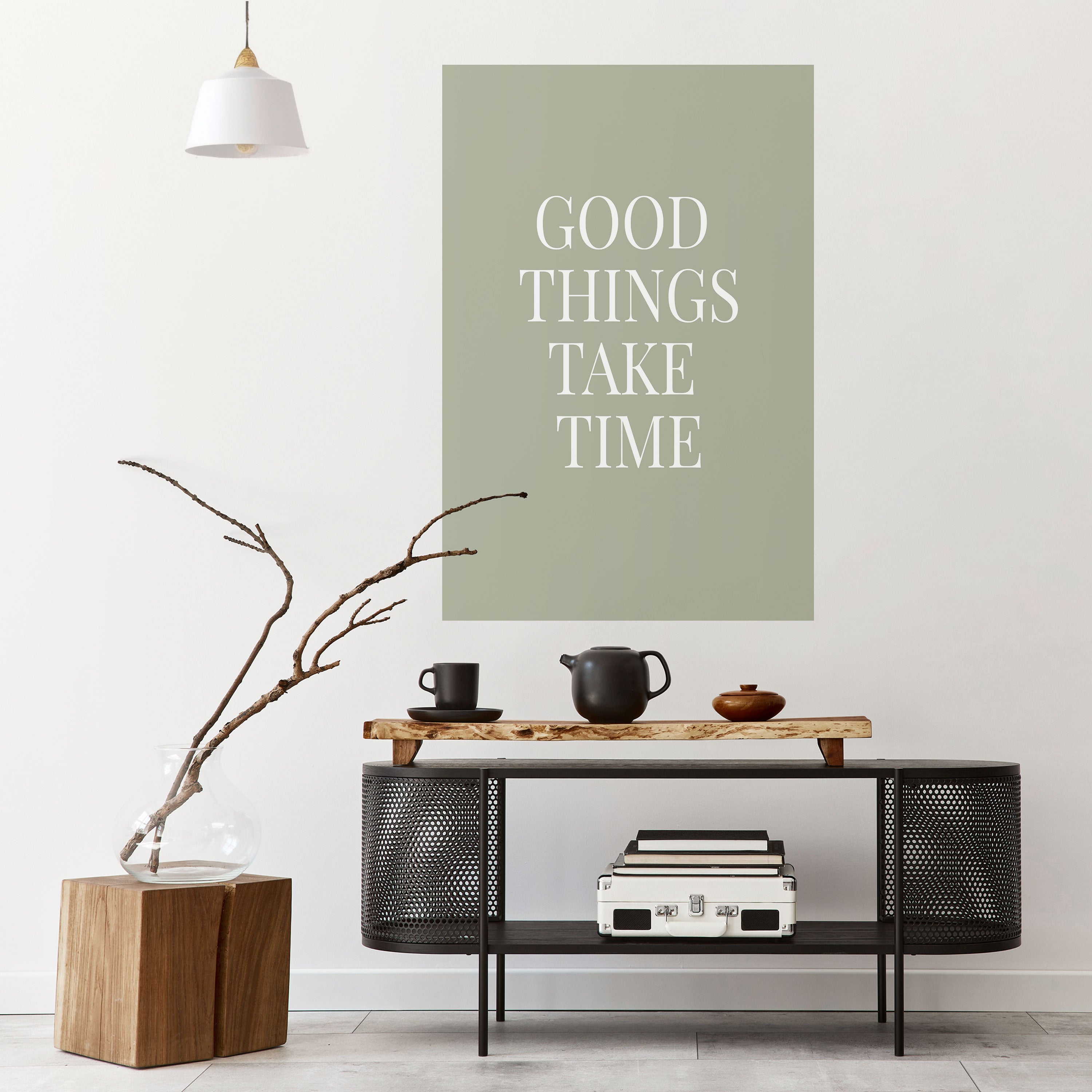 GOOD THINGS TAKE TIME Naklejka/Plakat pionowy