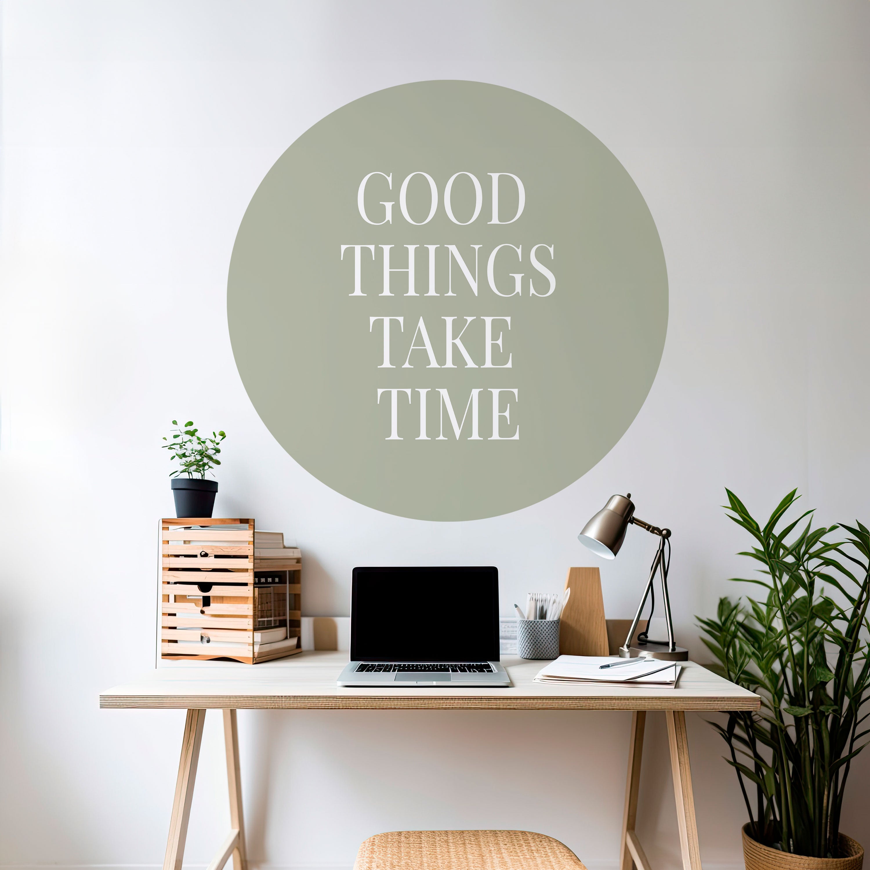 GOOD THINGS TAKE TIME Naklejka okrągła