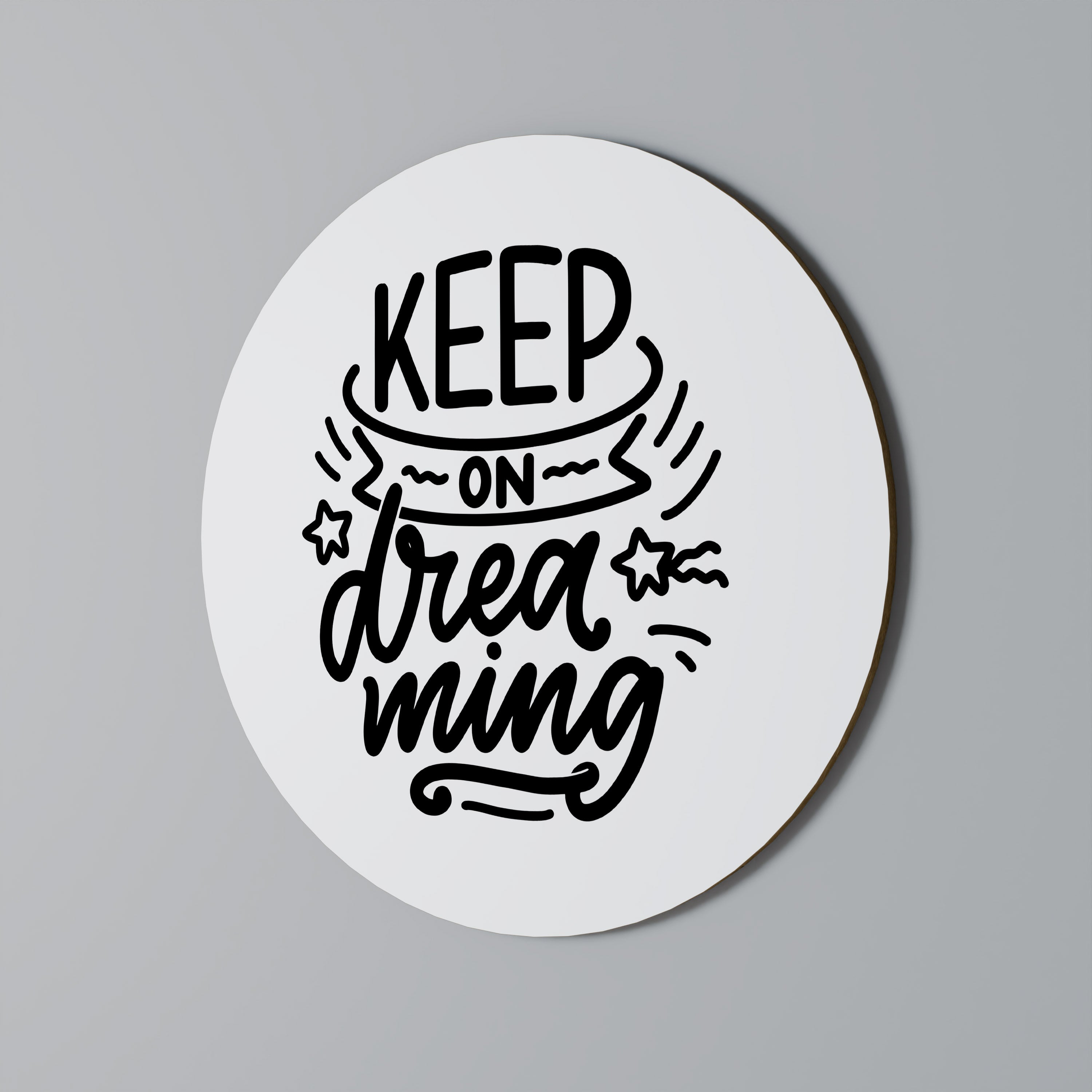 KEEP ON DREAMING Obraz okrągły