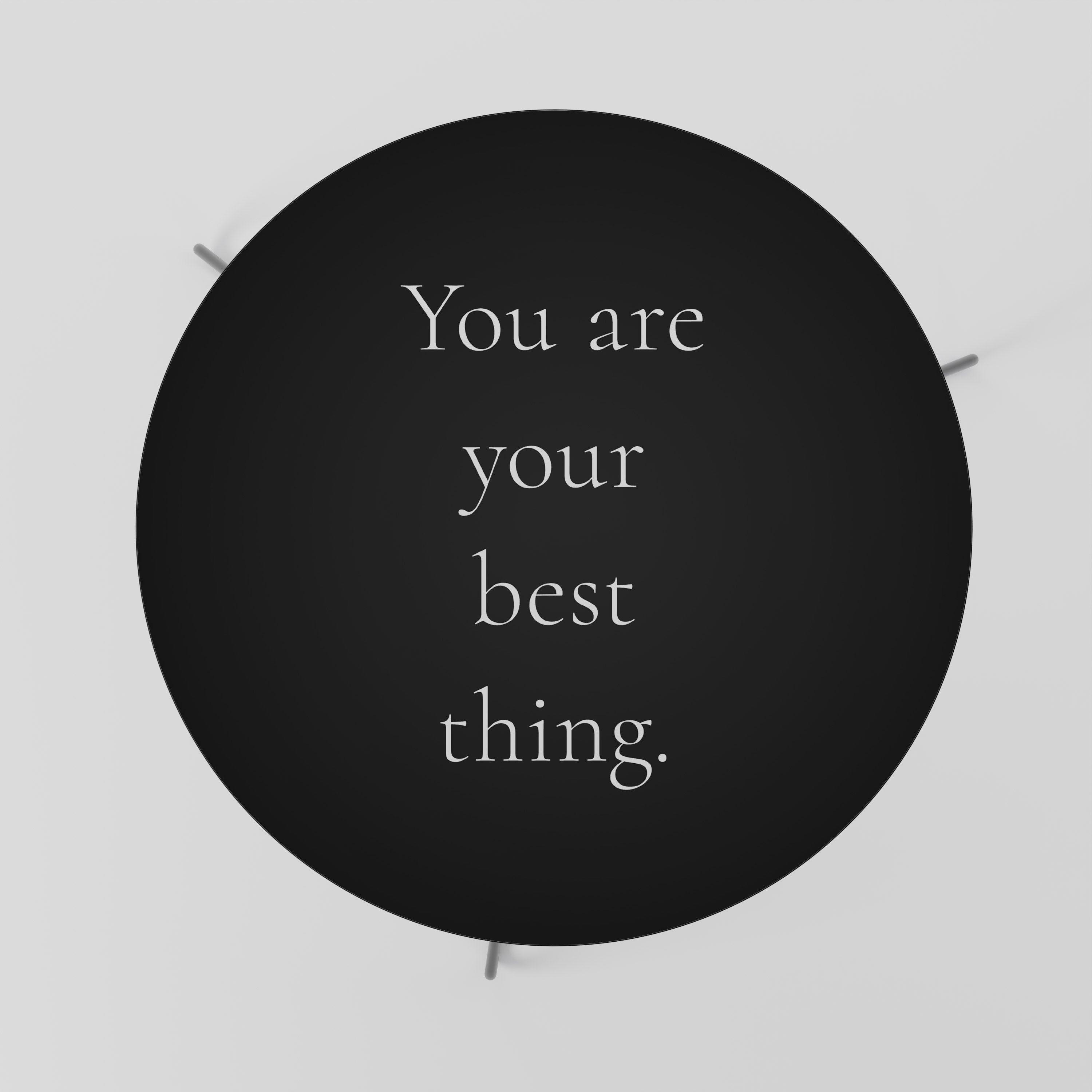 YOU ARE YOUR BEST THING Stolik kawowy duży