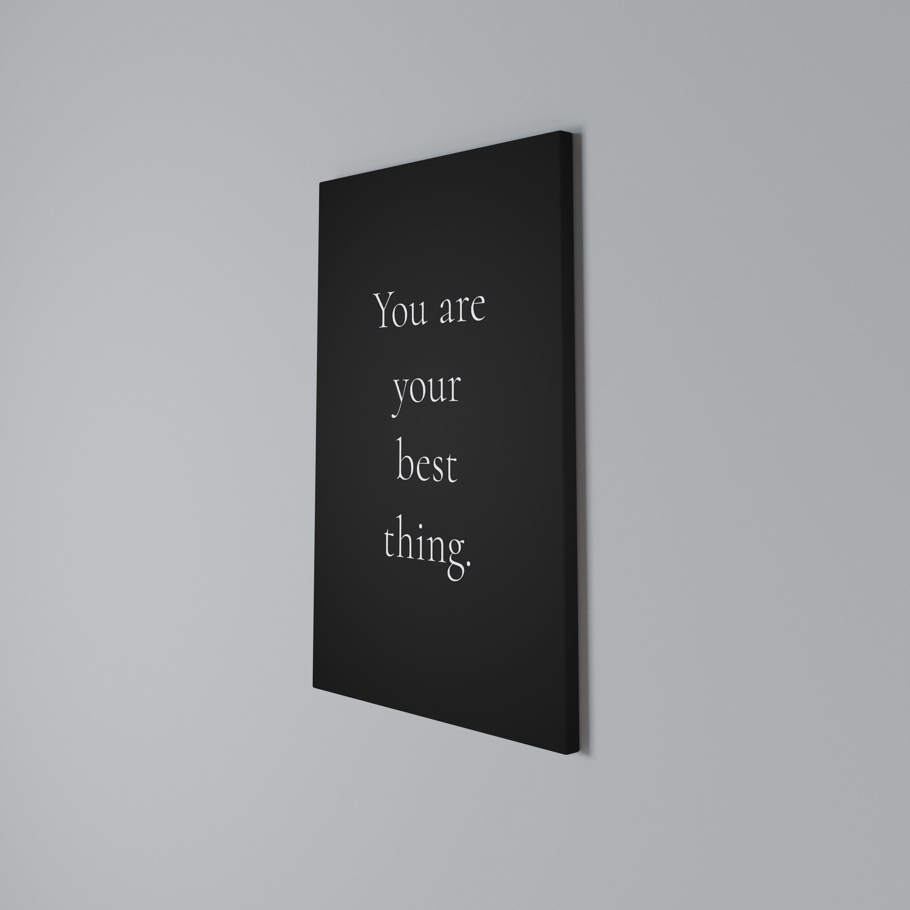 YOU ARE YOUR BEST THING Pionowy obraz na płótnie