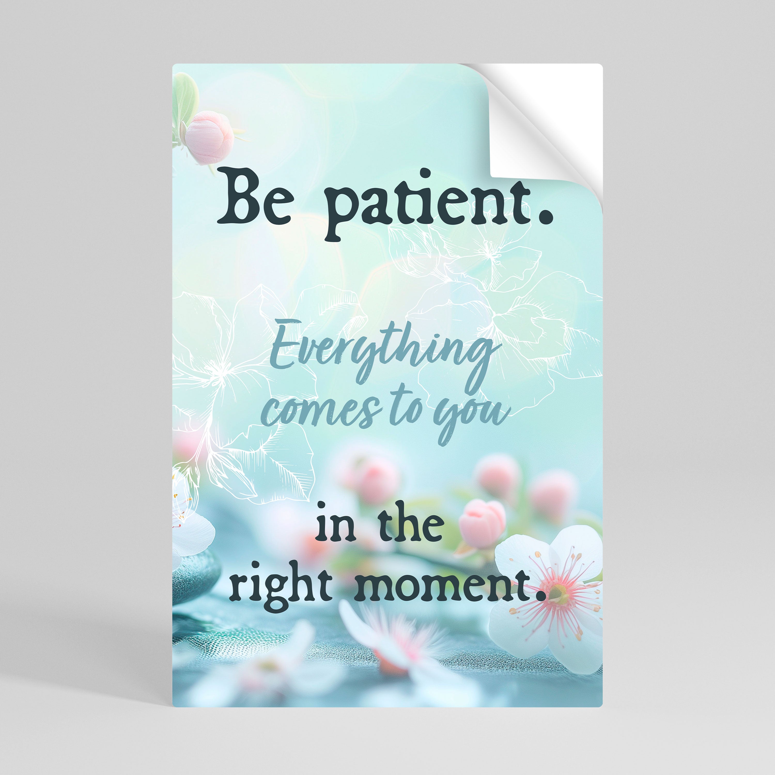 PATIENCE IN BLOOM Naklejka/Plakat pionowy