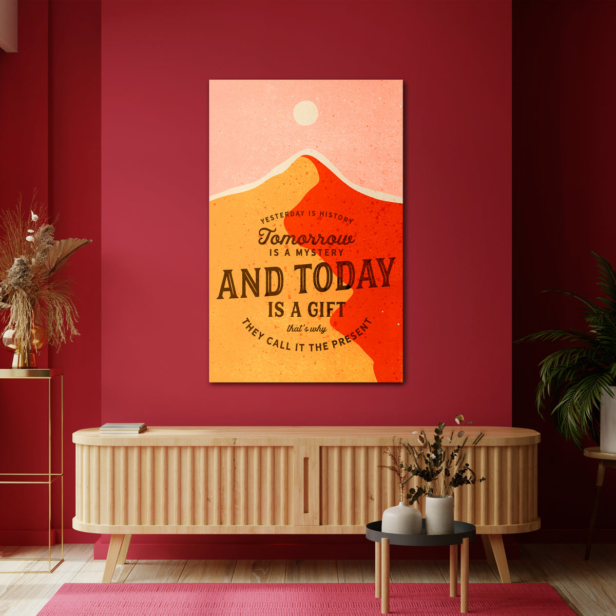 TODAY IS A GIFT Pionowy obraz na płótnie